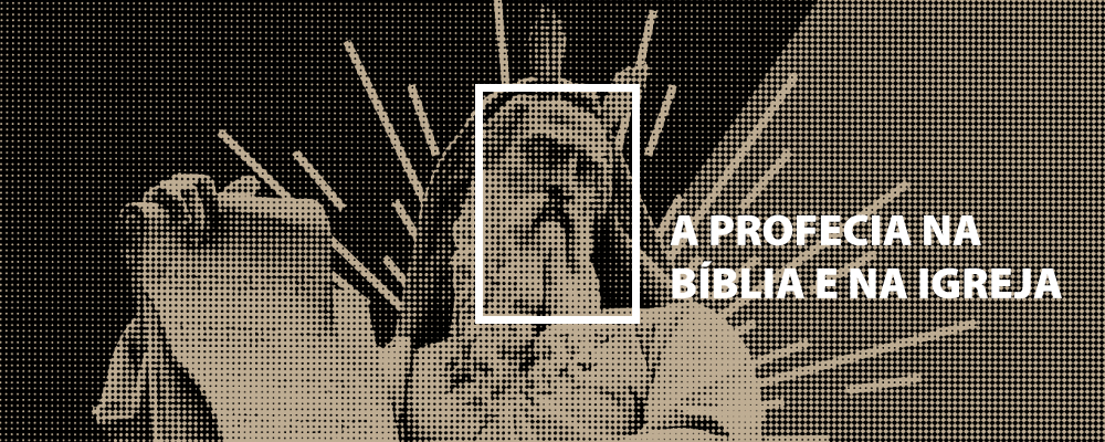 A Profecia na Bíblia e na Igreja - Augustus Nicodemus Lopes