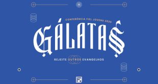 Gálatas - Rejeite outros evangelhos – Fiel Jovens 2026