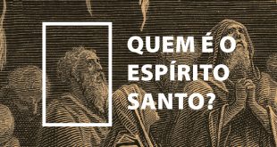 Quem é o Espírito Santo?