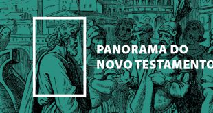 Panorama do Novo Testamento – Parte 2