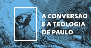A Conversão e a Teologia de Paulo