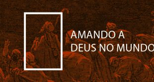 Amando a Deus no Mundo