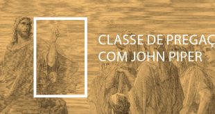 Classe de Pregação com John Piper