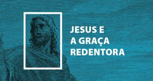 Jesus e a Graça Redentora