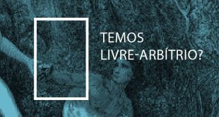 Temos Livre-Arbítrio?