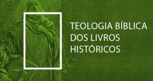 Teologia Bíblica nos Livros Históricos