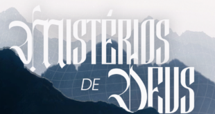 Escale as montanhas dos mistérios de Deus